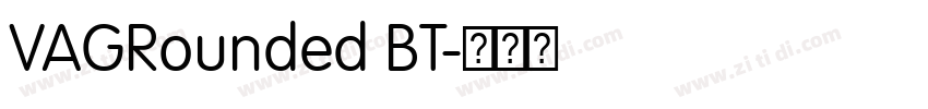VAGRounded BT字体转换